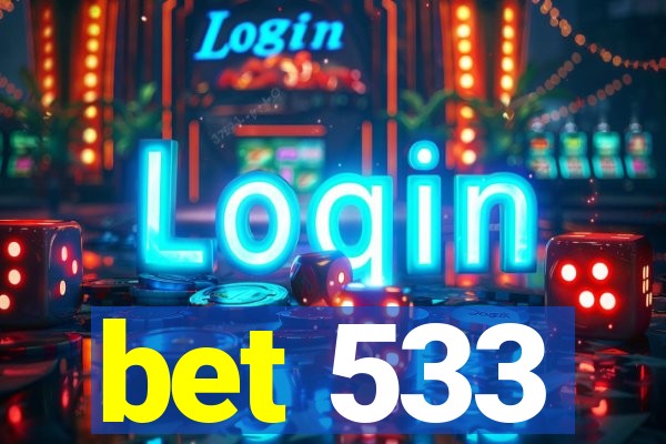 bet 533